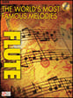 WORLDS MOST FAMOUS MELODIES FLUTE BK/CD -P.O.P. cover